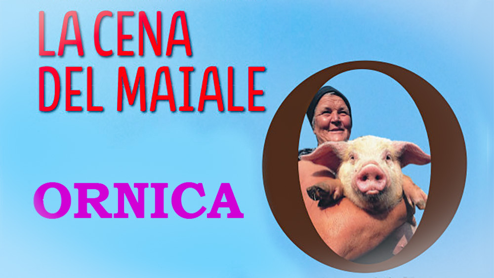 Ornica- Cena del Maiale